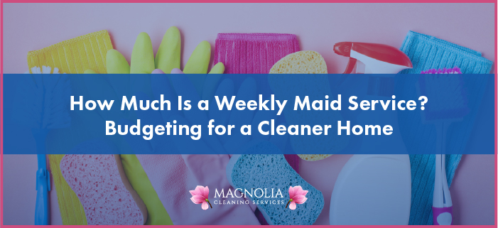 how much is a maid service once a week